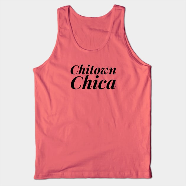 Chitown Chica Tank Top by MessageOnApparel